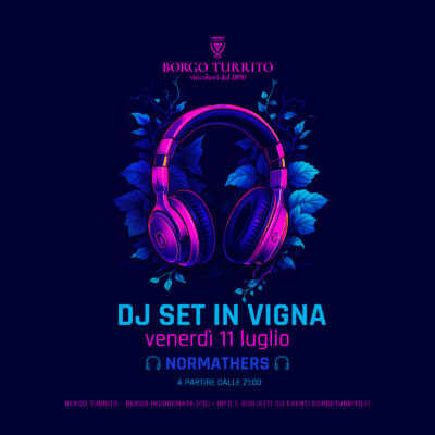 Dj set in vigna 11 luglio